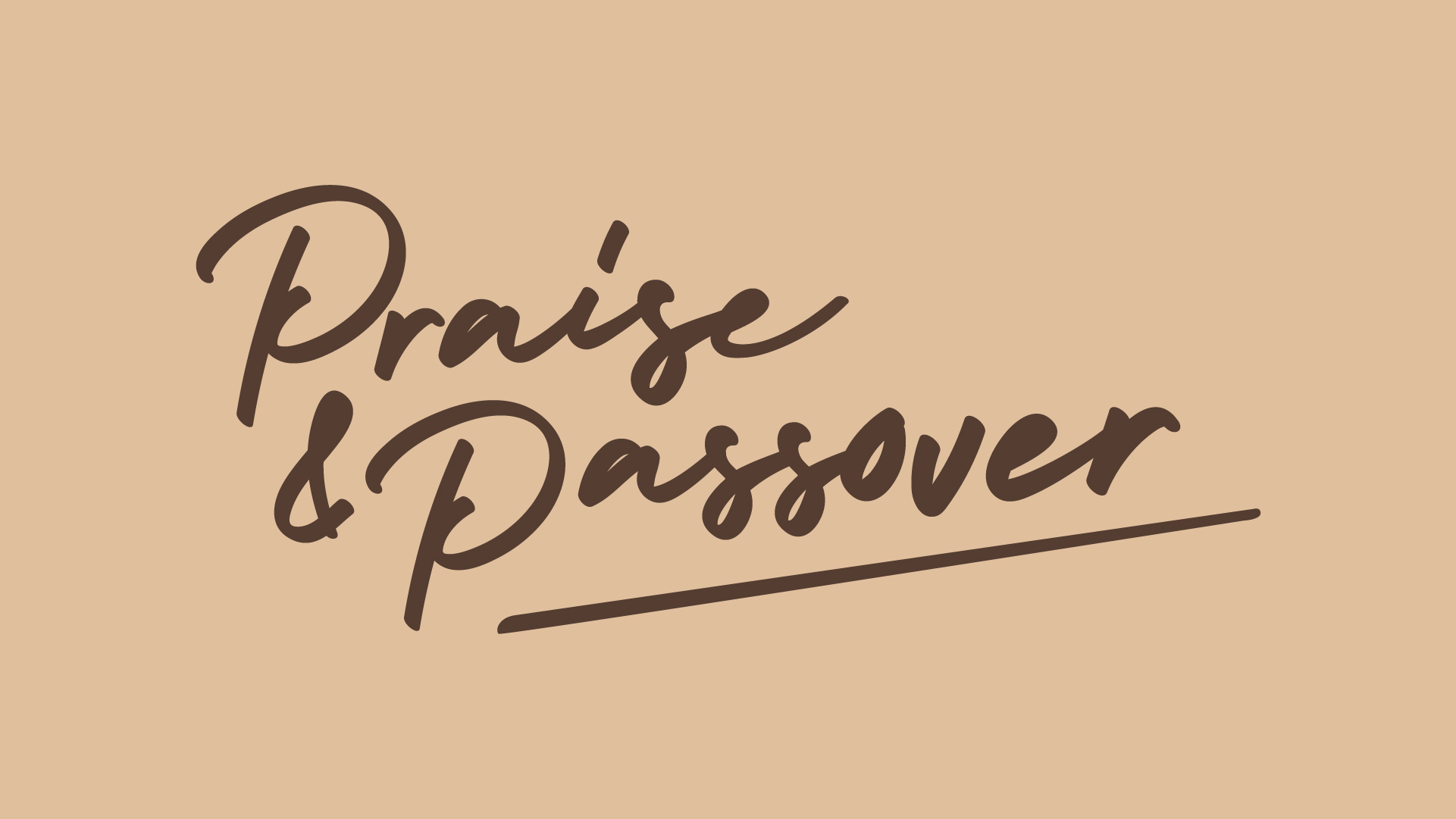 Praise & Passover